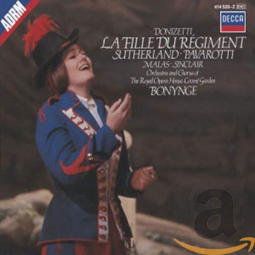 Donizetti: La Fille du Régiment   Sutherland, Pavarotti, Malas, Sinclair, ROH Covent Garden, Bonynge