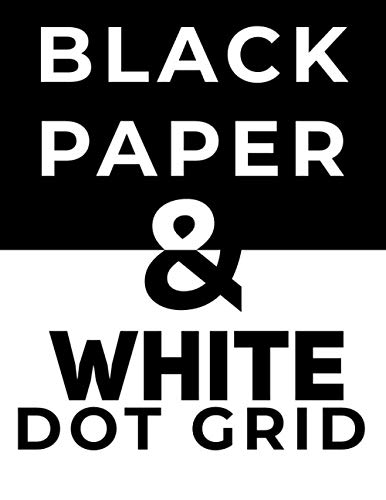 Black Paper & White Dot Grid Sketchbook: Notebook With Blank Black Pages and Dit Grid 0.28
