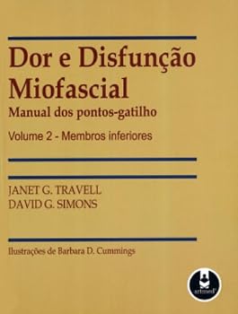 Paperback Dor e Disfunção Miofascial. Manual dos Pontos-Gatilho. Membros Inferiores - Volume 2 (Em Portuguese do Brasil) [Portuguese] Book