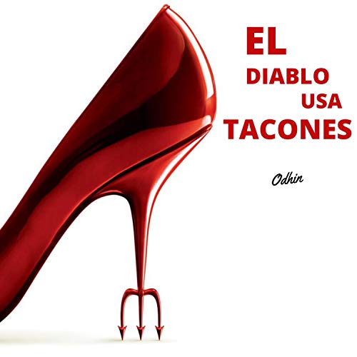 El Diablo Usa Tacones [Explicit]