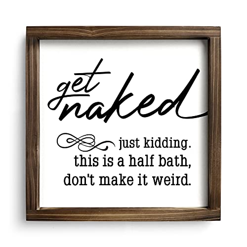Pinetree Art Get Naked Sign for Bathroom 12x12 Inch Funny Rustic Farmhouse Half Bath Wall Decor Vintage Wooden Frame Ready to Hang
