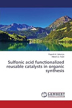 Paperback Sulfonic acid functionalized reusable catalysts in organic synthesis Book