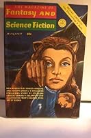 The Magazine of Fantasy and Science Fiction. August 1969 B008S3HTVY Book Cover