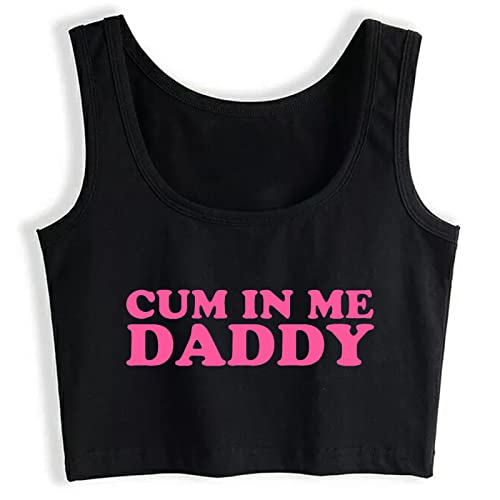 Funny Women Cum in Me Daddy Crop Top Sleeveless Vest Black