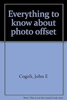 Everything to know about photo offset, 0912920211 Book Cover