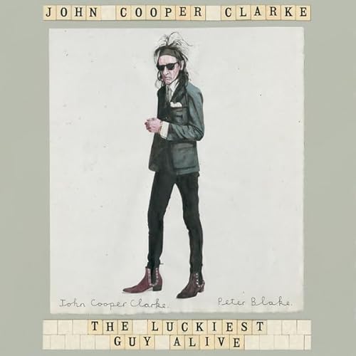 The Luckiest Guy Alive Audiolivro Por John Cooper Clarke capa