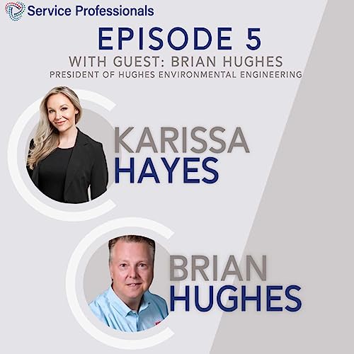 From Service Coordinator to President, Wearing a Lot of Hats, and Corporate Growth with Brian Hughes cover art