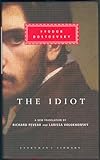 The Idiot (Everyman's Library CLASSICS)