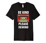be kind please rewind funny vintage Premium T-Shirt