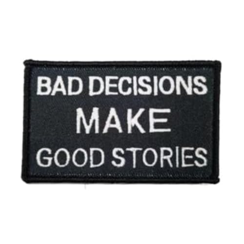 Klett Patches, 'BAD DECISIONS MAKE GOOD STORIES' Taktische Militär Abzeichen, Lustiger Stickerei Aufnäher, Moral-Patch für Taktische Kleidung Rucksack Baseballkappe Uniform