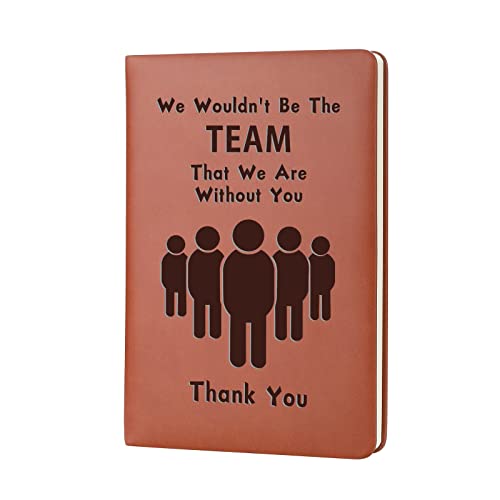 Image of Team Leader Gift Boss Notebook Gift Boss Appreciation Gifts We Wouldn't Be The Team That We Are Without You Thank You Team Coach Leader Employee Birthday Gifts (Be the Team)