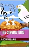  The singing bird (English Edition)