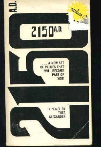 2150 A. D. Revised edition by Alexander, Thea p... B008TA169C Book Cover