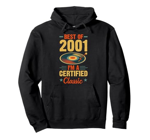 Disco de vinilo de cumpleaños Best Of 2001 I'm A Certified Classic Sudadera con Capucha