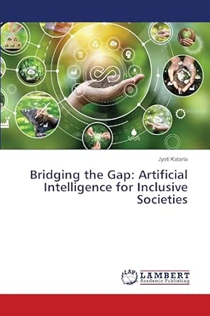 Buy Bridging the Gap: Artificial Intelligence for Inclusive Societies ...