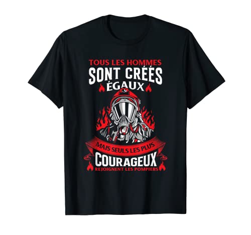 Homme Pompier Drôle Les Plus Courageux Rejoignent Les Pompiers T-Shirt