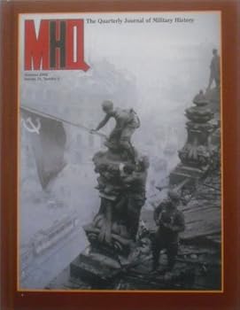 Hardcover MHQ: The Quarterly Journal of Military History: Summer 2002; Volume 14; Number 4 Book