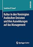 Kultur in den Vereinigten Arabischen Emiraten und ihre Auswirkungen auf das Management - Sandrine El Sauaf 