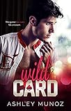 Wild Card: A Secret Society-College Romance (Rake Forge University Series Book 1)