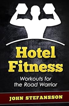 Paperback Hotel Fitness: Workouts for the Road Warrior Book