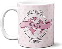 Caneca Para Melhor Madrinha Dinda do Mundo Presente Xícara