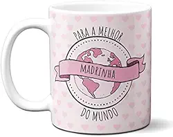 Caneca Para Melhor Madrinha Dinda do Mundo Presente Xícara