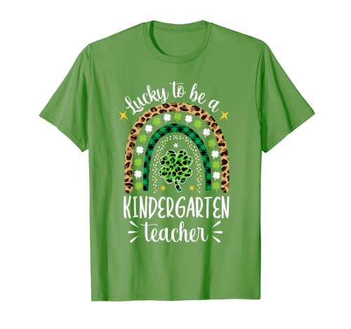 Lucky To Be A Kindergarten Teacher Rainbow St Patrick's Day Maglietta
