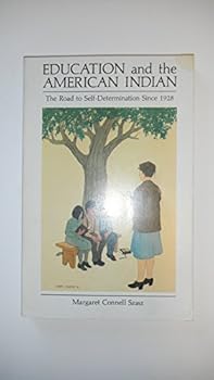 Paperback Education and the American Indian: The Road to Self-Determination Since 1928 Book