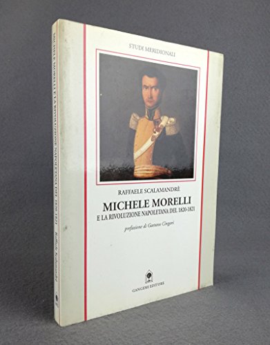 Michele Morelli e la rivoluzione napoletana del 1820-1821