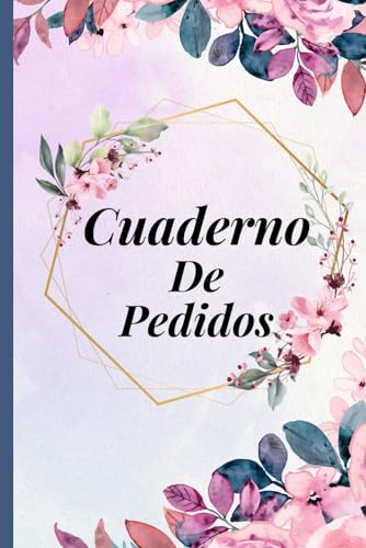Cuaderno de Pedidos: Cuaderno para registrar pedidos | Libreta para empresas | Libro De Registro De Pedidos Rastreador Planificador Cuaderno | 120 páginas, A5