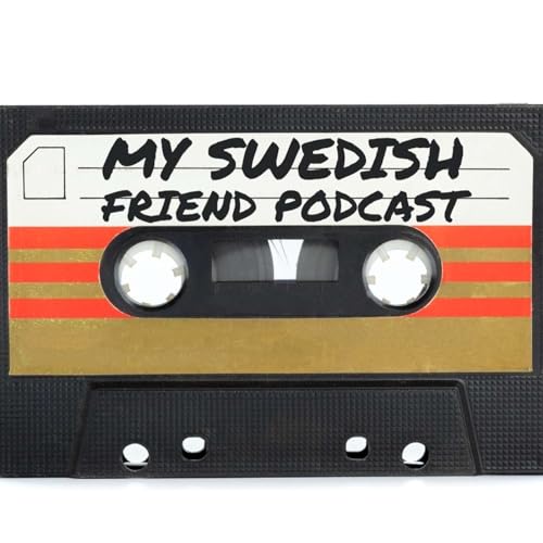 My Swedish Friend Podcast cover art