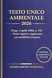 testo unico ambientale  Testo Unico Ambientale 2026: D.Lgs. 3 aprile 2006, n. 152 – Testo vigente e aggiornato con modifiche integrate