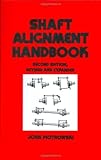 Shaft Alignment Handbook, Second Edition (Mechanical Engineering)
