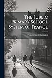 The Public Primary School System of France