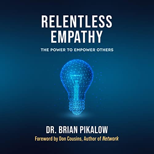 Brian Pikalow - Relentless Empathy episode artwork