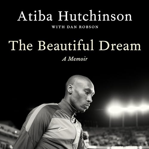 The Beautiful Dream by Atiba Hutchinson, Dan Robson - contributor episode artwork