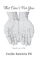 This One's for You: Back to Life 1491758422 Book Cover