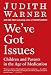We've Got Issues: Children and Parents in the Age of Medication