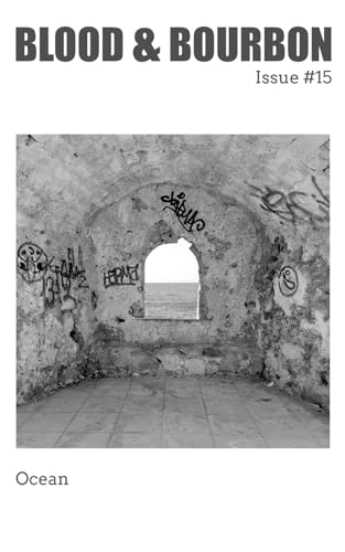 Blood & Bourbon #15: Ocean