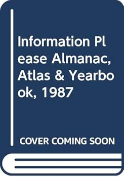 Hardcover Information Please Almanac, Atlas & Yearbook, 1987 Book