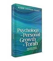 Psychology and Personal Growth in Torah: Practical Lessons from the Rishonim 1952370582 Book Cover