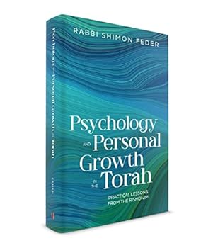Hardcover Psychology and Personal Growth in the Torah: Practical Lessons from the Rishonim Book