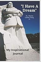 I Have a Dream Journal Notebook 1654871354 Book Cover