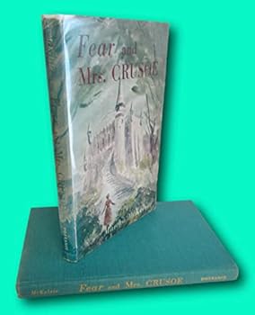 Hardcover Rare FEAR & MRS CRUSOE by Martha McKelvie, Signed 1st Ed [Hardcover] unknown Book