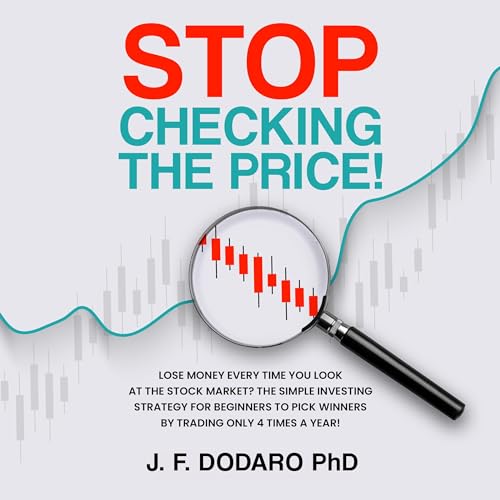 J. F. Dodaro presents Stop Checking the Price
