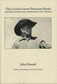 Paperback The cowboy from Phantom Banks: And other stories from southeastern New Mexico Book