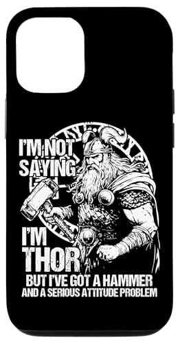 iPhone 13 Pro Funny Attitude Problem Thor Viking Norse Mythology Case