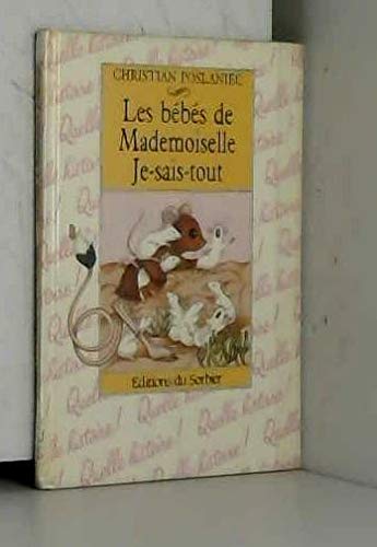 Les bebes de mademoiselle Je sais tout [Hardcover] Christian Poslaniec