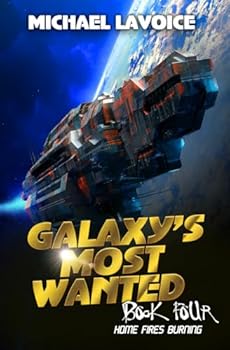 Home Fires Burning (Galaxy's Most Wanted)