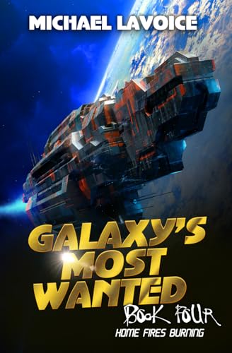 Home Fires Burning (Galaxy's Most Wanted)